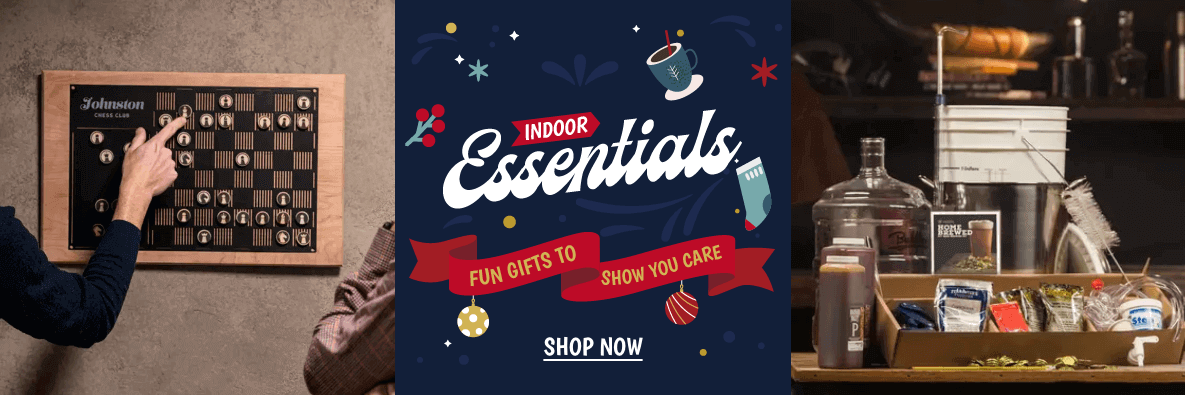 Indoor Essentials - Fun Gifts to Show You Care! Shop Now!