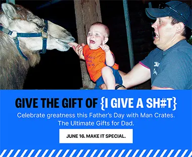 Give the Gift of "I Give A Sh#T" - Celebrate greatness the Father's Day w/ Man Crates.