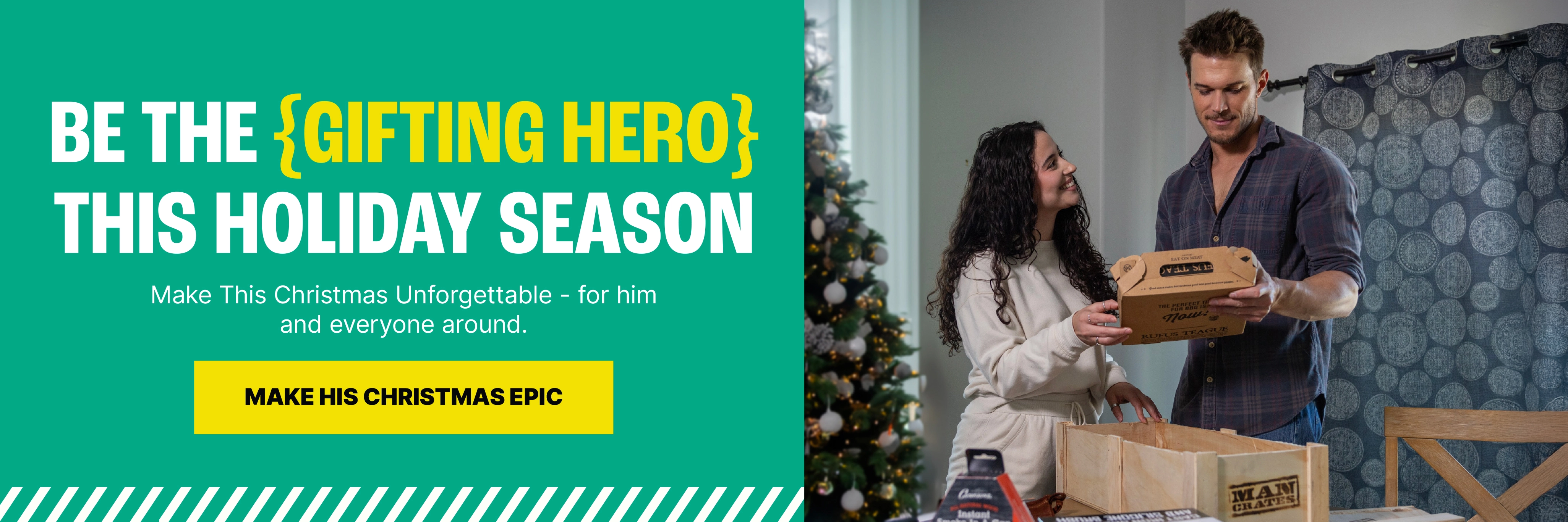 Be the {Gifting Hero} This Holiday Season. Make This Christmas Unforgettable - for him and everyone around. Make His Christmas Epic.